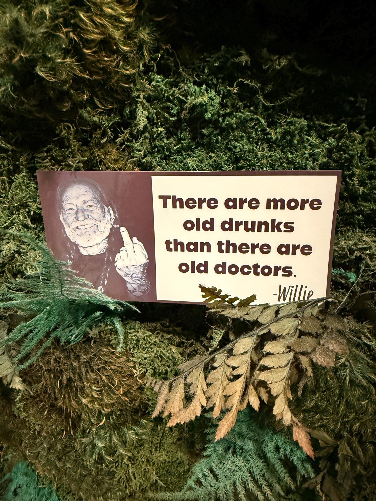 Willie Nelson quote bumper sticker