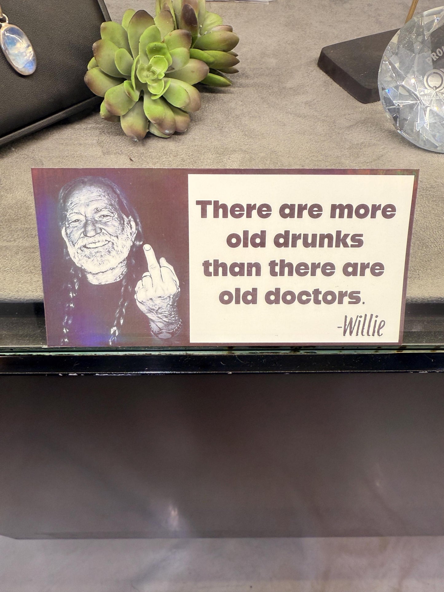 Willie Nelson quote bumper sticker